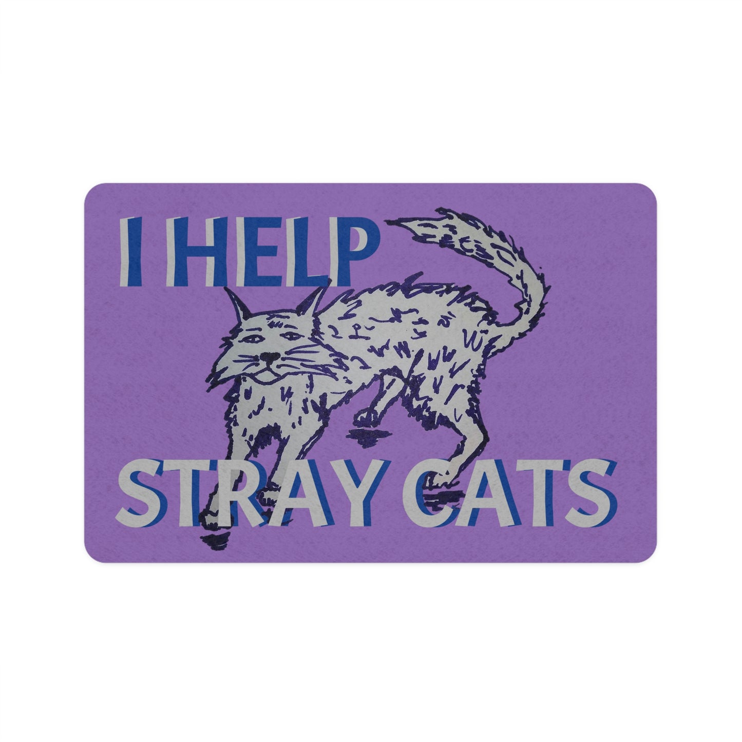 I HELP STRAY CATS Purple Pet Food Mat (12x18)