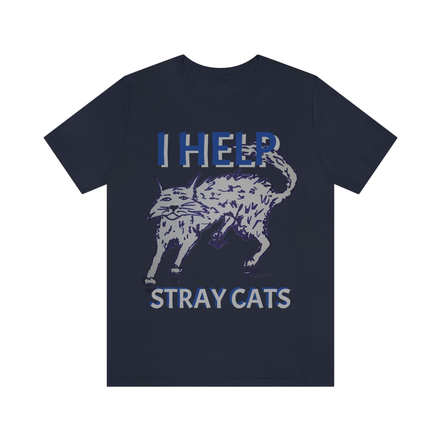 I HELP STRAY CATS Unisex Jersey Short Sleeve Tee