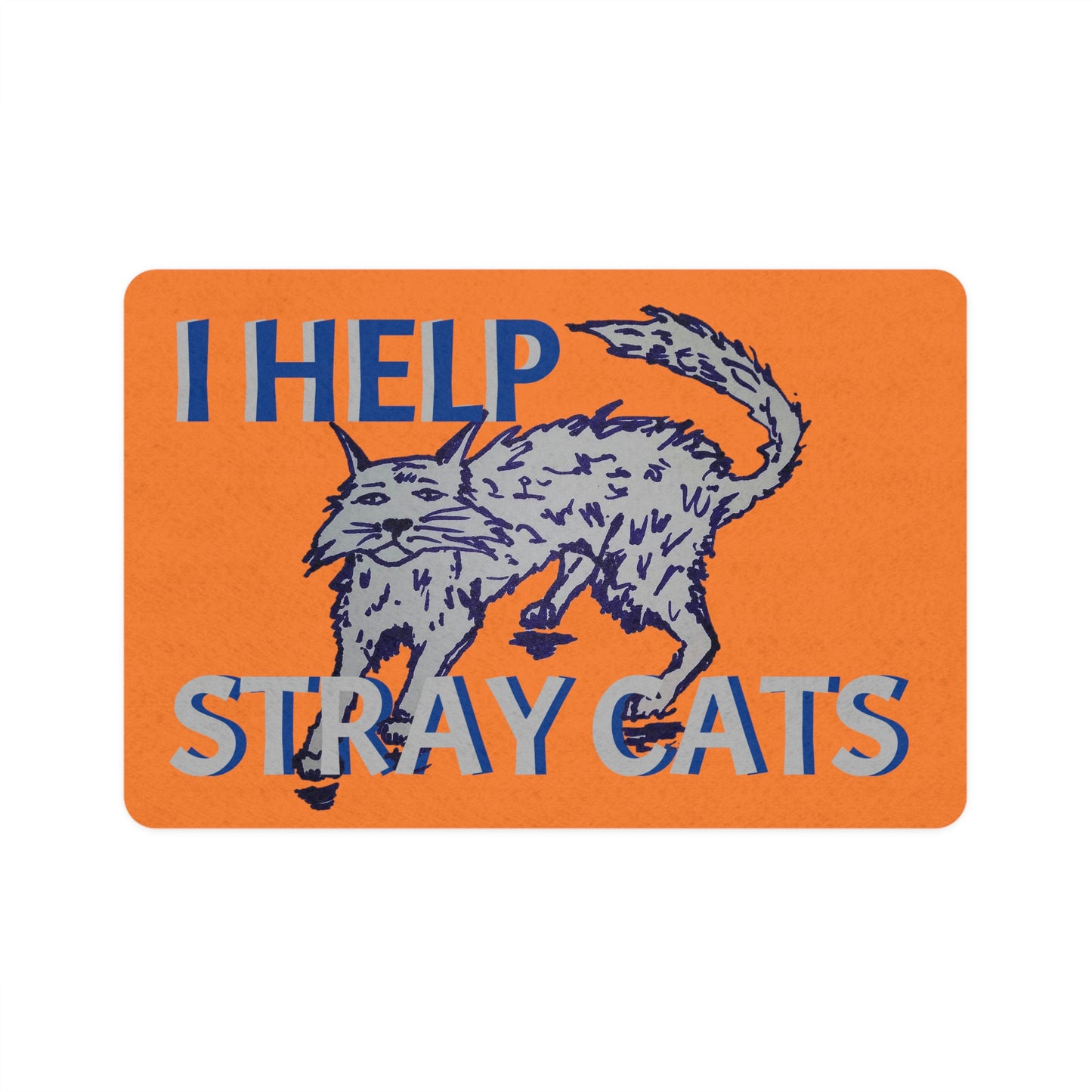 I HELP STRAY CATS Pet Food Mat (12x18)